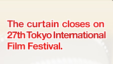 The curtain closes on 27th Tokyo International Film Festival.